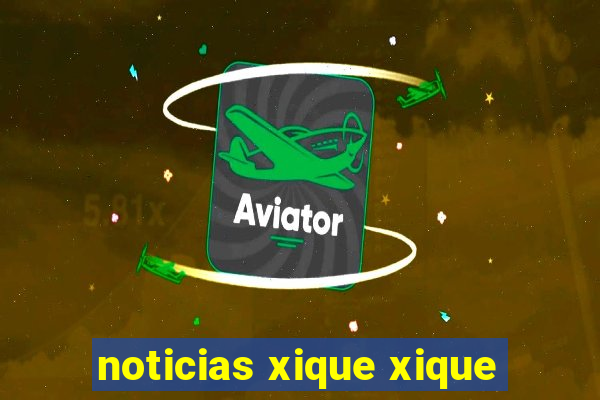 noticias xique xique